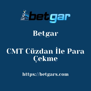 Betgar CMT Cüzdan İle Para Çekme