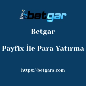 Betgar Payfix İle Para Yatırma
