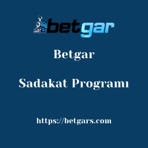 Betgar Sadakat Programı