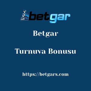 Betgar Turnuva Bonusu